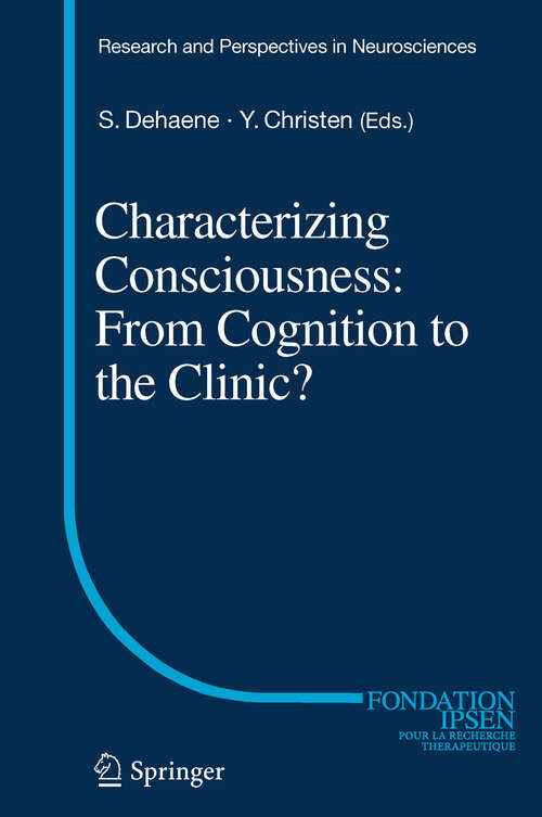 Book cover of Characterizing Consciousness: From Cognition To The Clinic? (Research and Perspectives in Neurosciences)