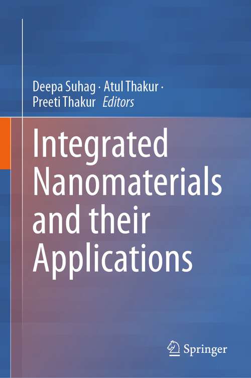 Book cover of Integrated Nanomaterials and their Applications (1st ed. 2023)