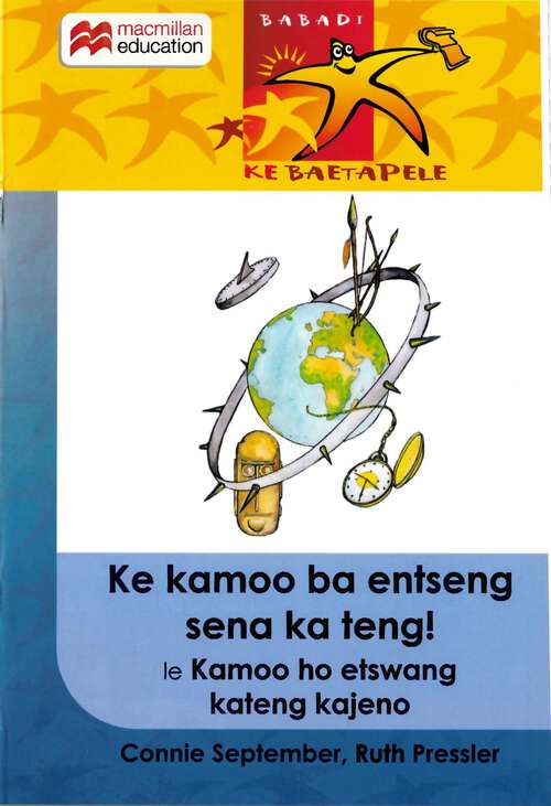 Book cover of Ke kamoo ba entseng sena ka teng! le Kamoo ho etswang kateng kajeno