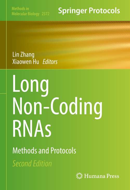 Long Non-Coding RNAs: Methods and Protocols (Methods in Molecular Biology #2372)