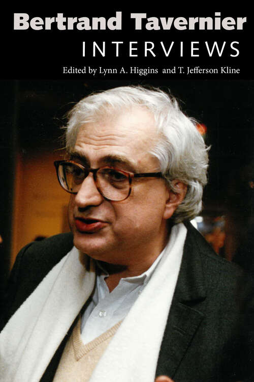 Book cover of Bertrand Tavernier: Interviews (EPUB Single) (Conversations with Filmmakers Series)