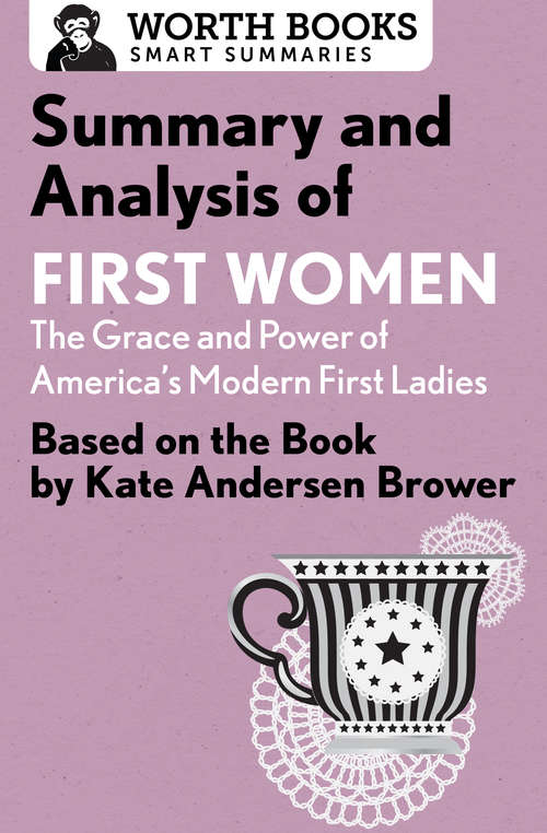 Book cover of Summary and Analysis of First Women: Based on the Book by Kate Andersen Brower