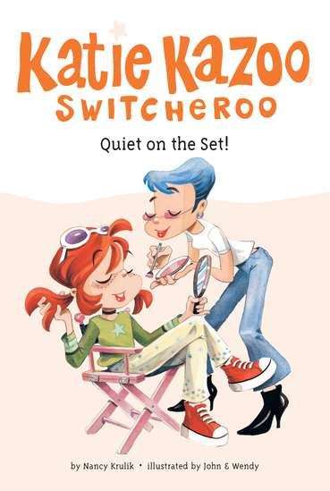 Book cover of Quiet on the Set! (Katie Kazoo Switcheroo #10)