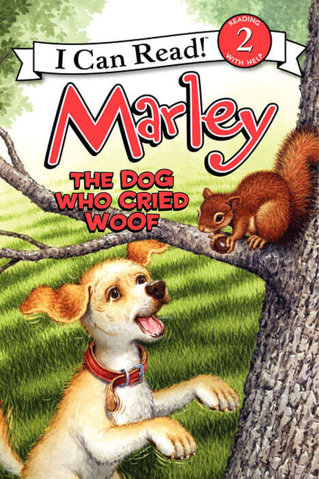 Book cover of Marley: The Dog Who Cried Woof (I Can Read Level 2)
