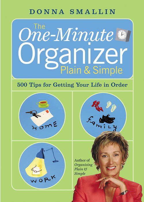 Book cover of The One-Minute Organizer Plain & Simple: 500 Tips for Getting Your Life in Order
