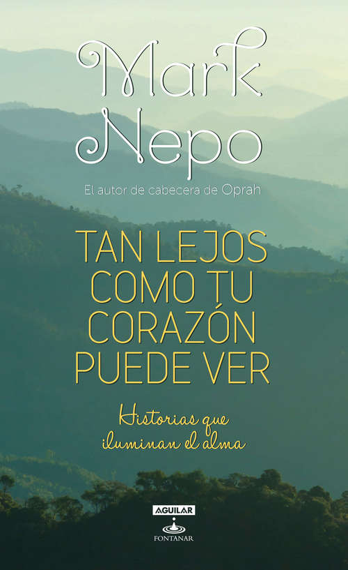 Book cover of Tan lejos como tu corazón puede ver. Historias que iluminan el alma