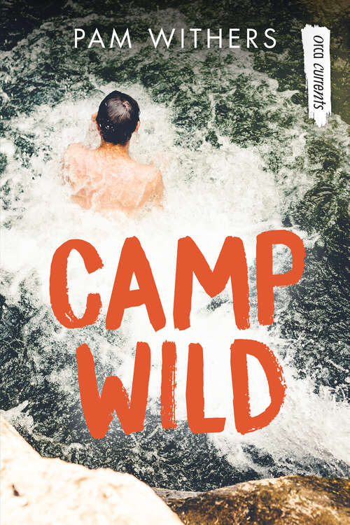 Book cover of Camp Wild (2) (Orca Currents)