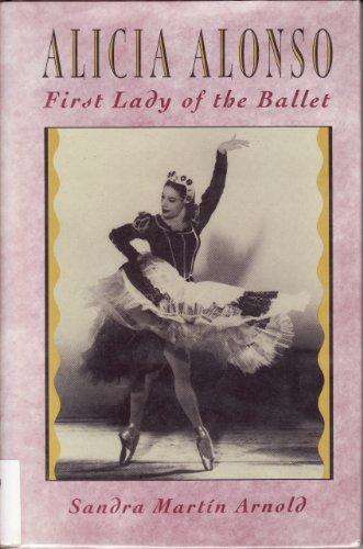 Book cover of Alicia Alonso: First Lady of the Ballet