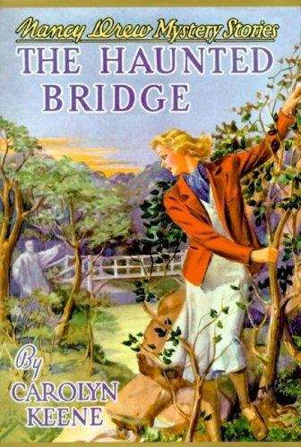 Book cover of The Haunted Bridge (Nancy Drew Mystery Stories #15)