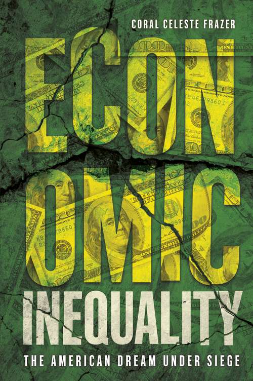 Book cover of Economic Inequality: The American Dream under Siege