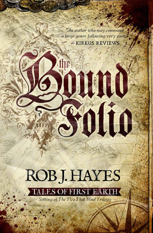 The Bound Folio (Tales of First Earth #Vol. 1)