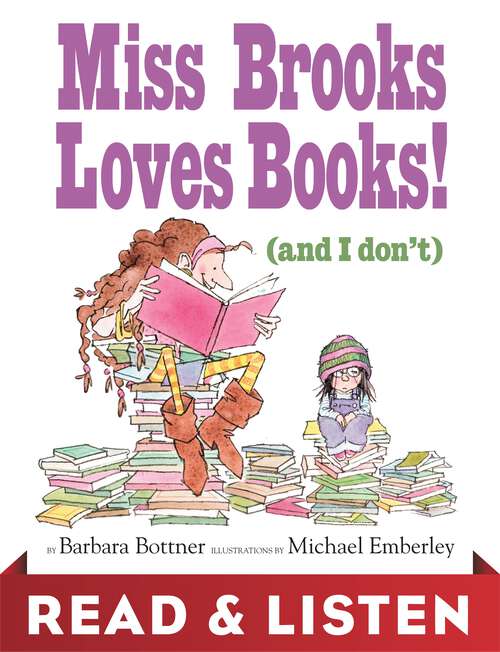 Book cover of Miss Brooks Loves Books (And I Don't): Read & Listen Edition