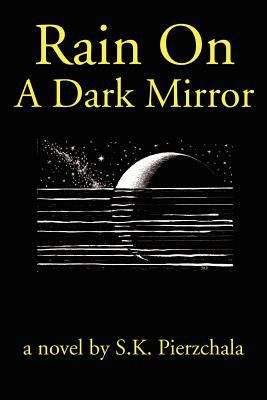 Book cover of Rain on a Dark Mirror