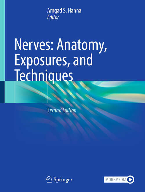 Book cover of Nerves: Anatomy, Exposures, and Techniques (Second Edition 2025)