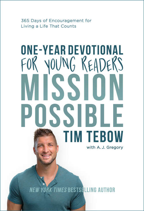 Book cover of Mission Possible One-Year Devotional for Young Readers: 365 Days of Encouragement for Living a Life That Counts