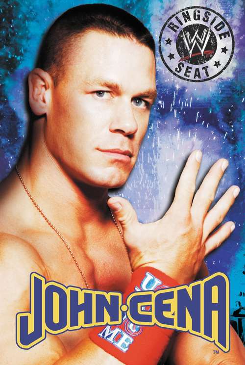 Book cover of Ringside Seat: John Cena