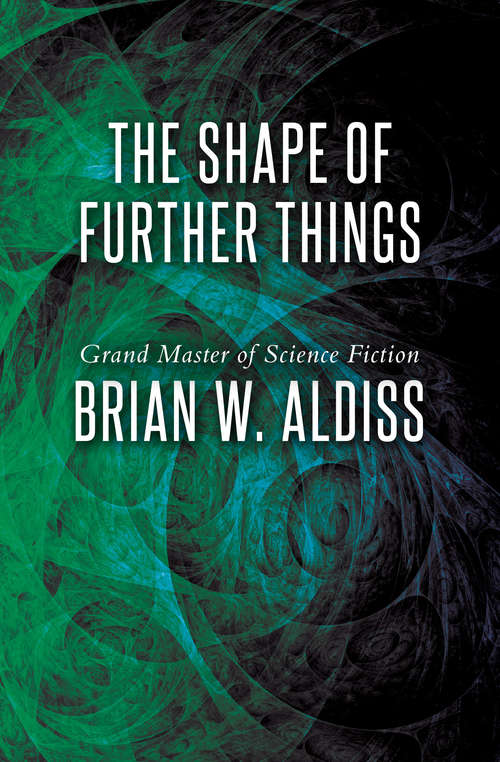 Book cover of The Shape of Further Things