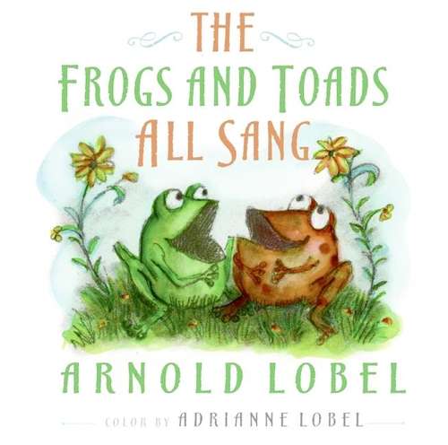 Book cover of The Frogs And Toads All Sang