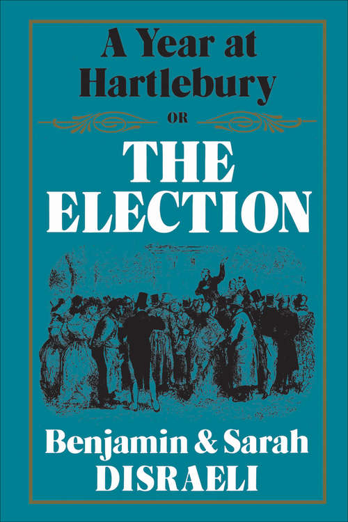 Book cover of A Year at Hartlebury, Or, The  Election