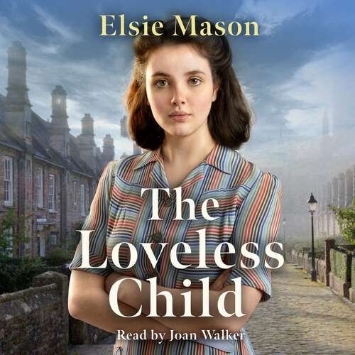 Book cover of The Loveless Child (Sixteen Streets Trilogy)