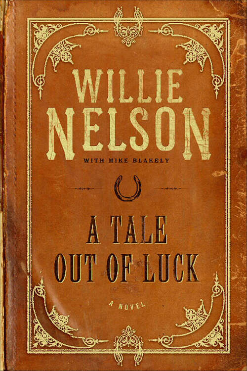 Book cover of A Tale Out of Luck: A Novel