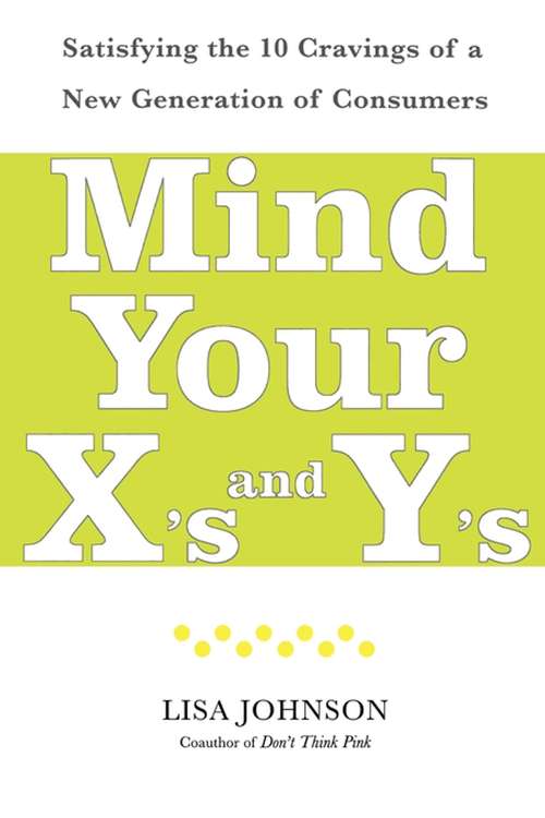 Book cover of Mind Your X's and Y's