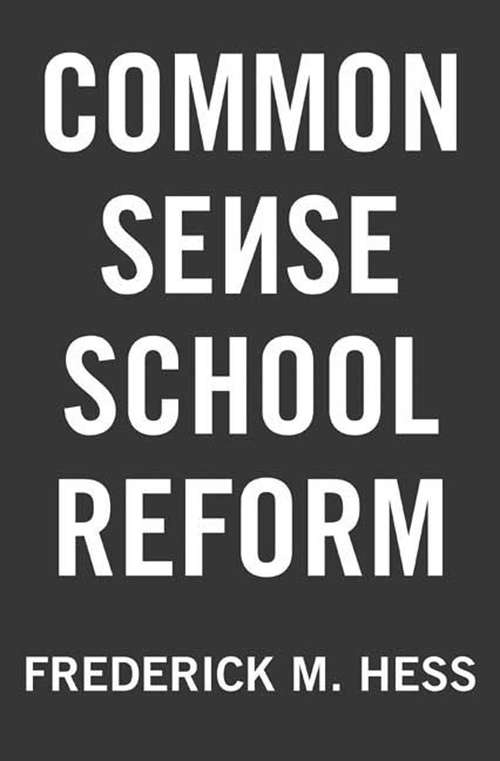Book cover of Common Sense School Reform