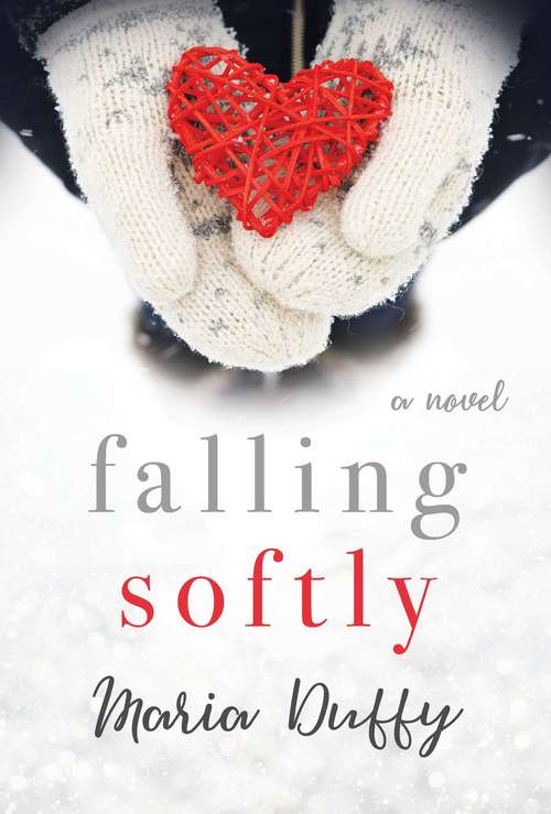 Book cover of Falling Softly: A Novel