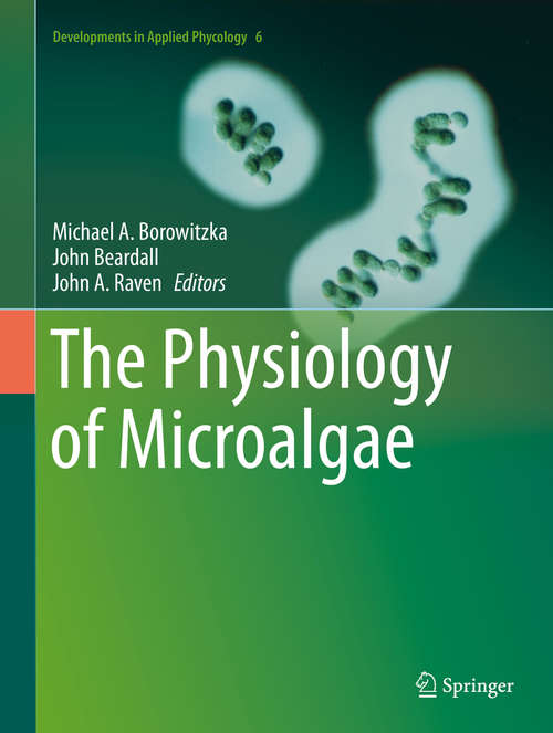 Book cover of The Physiology of Microalgae