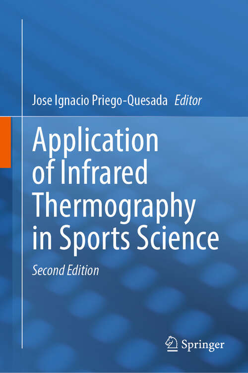 Book cover of Application of Infrared Thermography in Sports Science (Second Edition 2025)