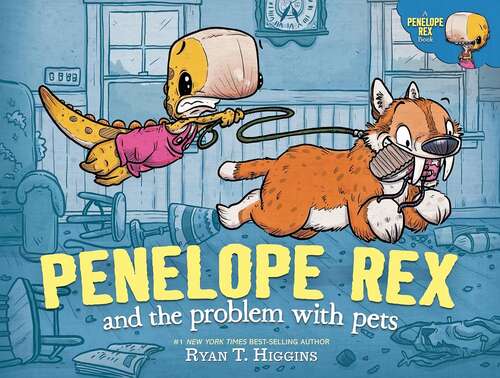 Book cover of Penelope Rex and the Problem With Pets