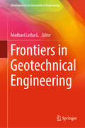 Frontiers in Geotechnical Engineering (Developments in Geotechnical Engineering)