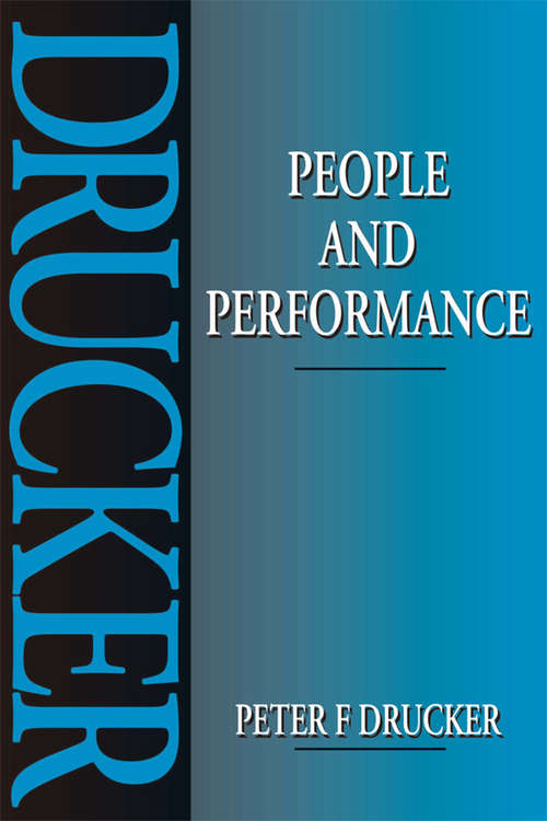 Book cover of People and Performance: The Best Of Peter Drucker On Management
