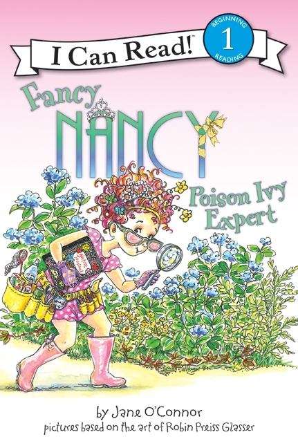 Book cover of Fancy Nancy: Poison Ivy Expert (I Can Read!: Level 1)