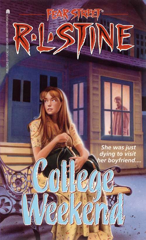 Book cover of College Weekend (Fear Street Superchillers #32)