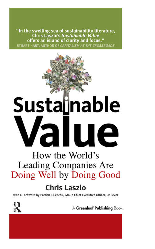 Book cover of Sustainable Value: How the World's Leading Companies Are Doing Well by Doing Good