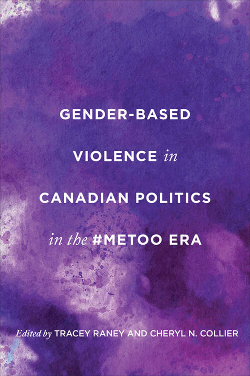 Book cover of Gender-Based Violence in Canadian Politics in the #MeToo Era