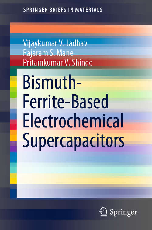 Bismuth-Ferrite-Based Electrochemical Supercapacitors (SpringerBriefs in Materials)