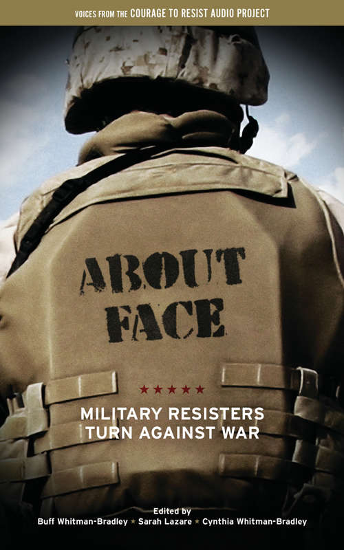 Book cover of About Face: Military Resisters Turn Against War
