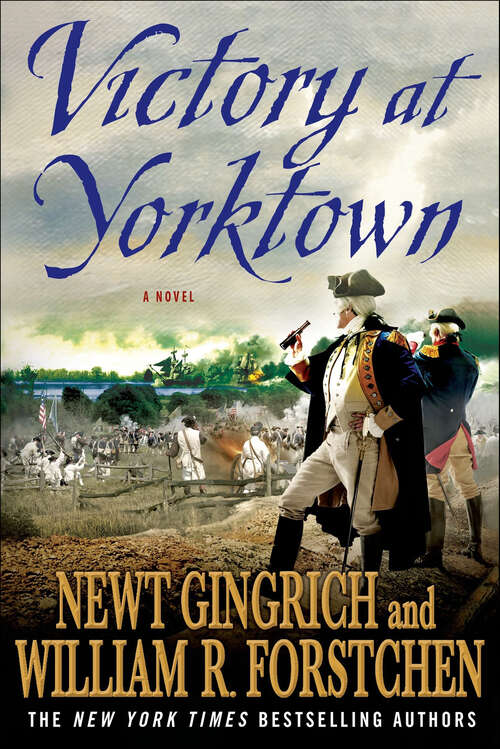 Book cover of Victory at Yorktown: A Novel (George Washington Series #3)