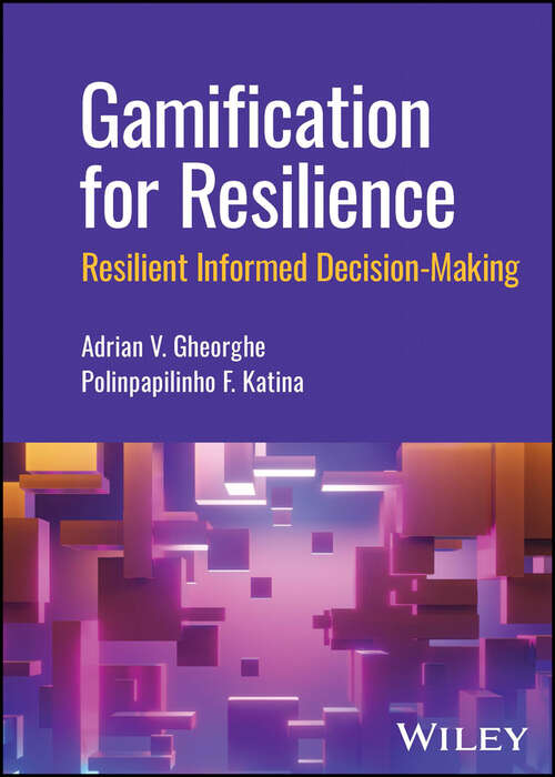 Book cover of Gamification for Resilience: Resilient Informed Decision Making