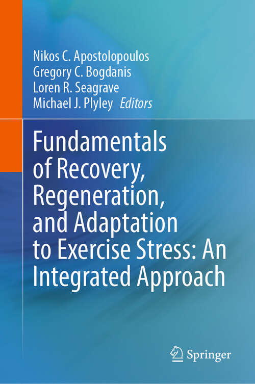 Book cover of Fundamentals of Recovery, Regeneration, and Adaptation to Exercise Stress: An Integrated Approach