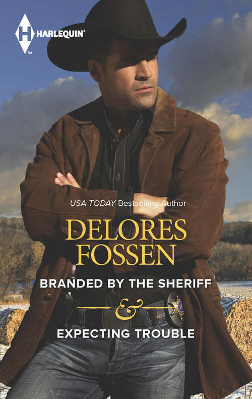 Book cover of Branded by the Sheriff & Expecting Trouble