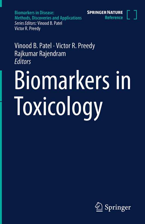 Book cover of Biomarkers in Toxicology (1st ed. 2023) (Biomarkers in Disease: Methods, Discoveries and Applications)