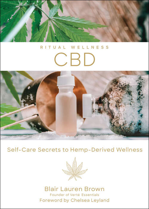 Book cover of CBD: Self-Care Secrets to Hemp-Derived Wellness (Ritual Wellness #2)