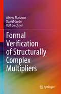 Formal Verification of Structurally Complex Multipliers