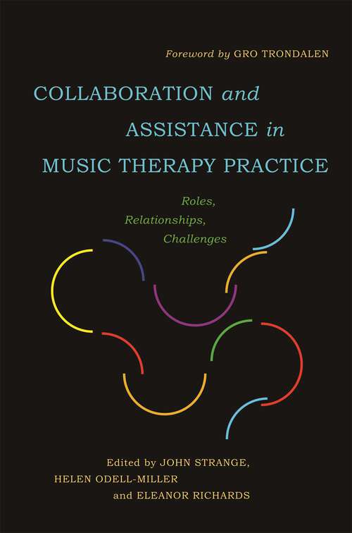 Book cover of Collaboration and Assistance in Music Therapy Practice: Roles, Relationships, Challenges
