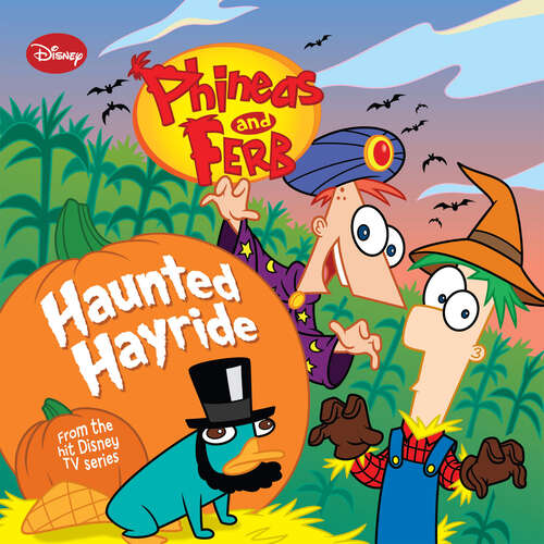 Book cover of Phineas and Ferb: Haunted Hayride