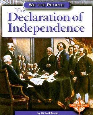 We the People: The Declaration of Independence