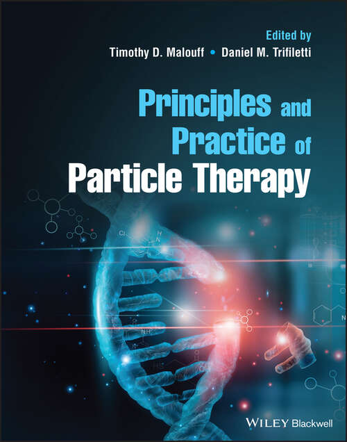 Book cover of Principles and Practice of Particle Therapy